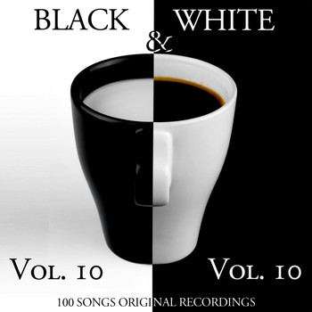 Various Artists - Black & White, Vol. 10 (100 Songs - Original Recordings)
