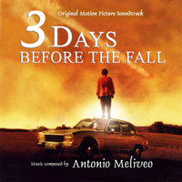 Antonio Meliveo - 3 Días Before the Fall
