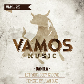 Danila - Let Your Body Groove