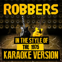 Ameritz Audio Karaoke - Robbers (In the Style of the 1975) [Karaoke Version] - Single