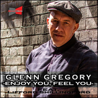 Glenn Gregory - Enjoy You, Feel You