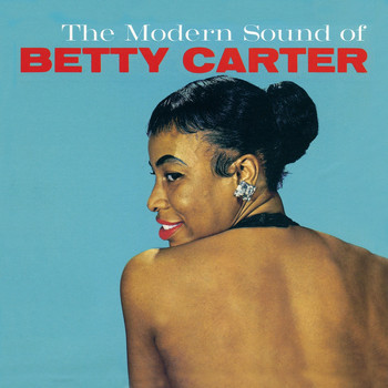 Betty Carter - The Modern Sound of Betty Carter (Remastered)
