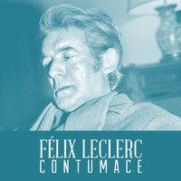 Félix Leclerc - Contumace