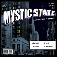 Mystic State - Lacking Lights