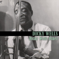 Dicky Wells - Dicky Wells Blues