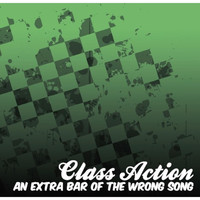 Class Action - An Extra Bar of the Wrong Song