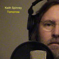 Keith Spinney - Tomorrow