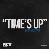 Pete Kastanis - Time's Up