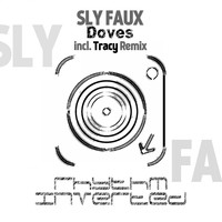 Sly Faux - Doves
