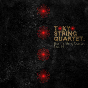 Tokyo String Quartet - Tokyo String Quartet: Brahms String Quartet Nos. 1-3