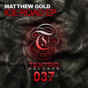 Matthew Gold - Ice Road EP