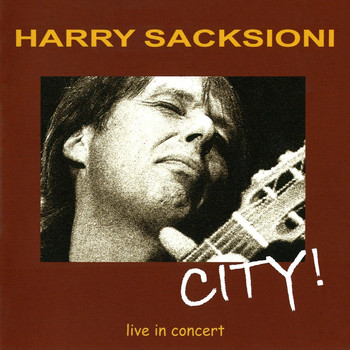 Harry Sacksioni - City! Live In Concert