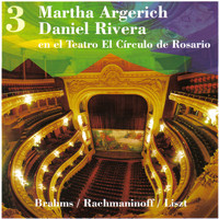Martha Argerich - Martha Argerich - Daniel Rivera en el Teatro El Círculo de Rosario. Vol. 3
