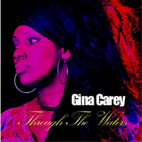 Gina Carey - Through the Waters