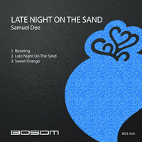 Samuel Dee - Late Night On The Sand