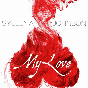Syleena Johnson - My Love - Single