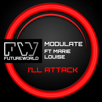 Modulate Ft Marie Louise - I'll Attack