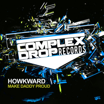 Howkward - Make Daddy Proud