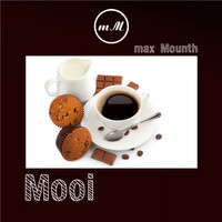 Max Mounth - Mooi
