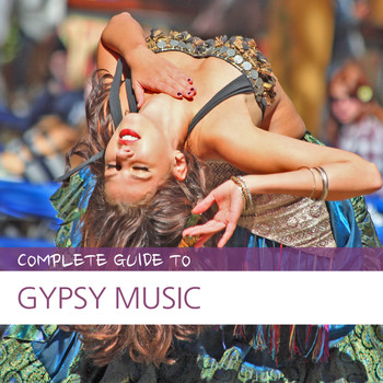 Various Artists - Complete Guide to Gypsy Music