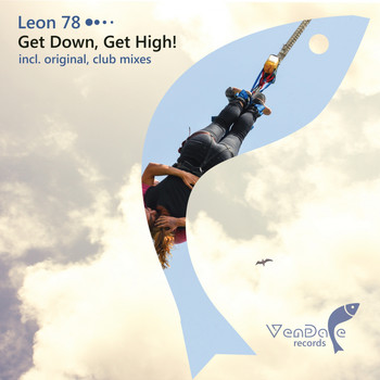 Leon 78 - Get Down, Get High!