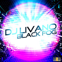 Dj Livano - Black Fog