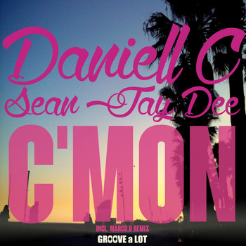 Daniell C, Sean Jay Dee - C'mon