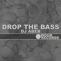 DJ Abeb - Drop The Bass