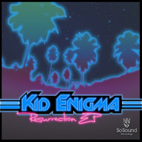 Kid Enigma - Resurrection EP.