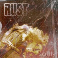 Rust - Softly