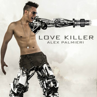 Alex Palmieri - Lovekiller (Cuorelivido)