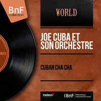 Joe Cuba et son orchestre - Cuban Cha Cha