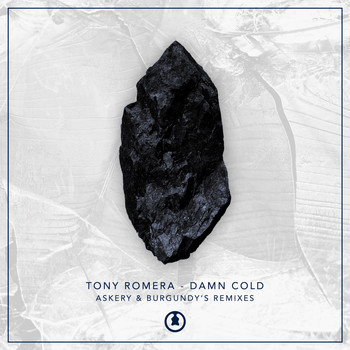 Tony Romera - Damn Cold (Remixes)