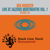 Ben Webster - Live at Jazzhus Montmartre, Vol. 1