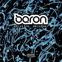 Baron - Drive In Drive By / St. Elmo