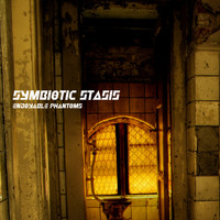 symbiotic stasis - Enjoyable Phantoms - Single