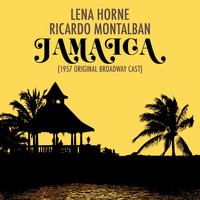 Lena Horne, Ricardo Montalban - Jamaica (1957 Original Broadway Cast)