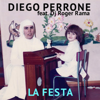 Diego Perrone - La festa