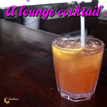 Various Artists - A Lounge Cocktail