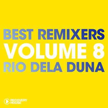 Various Artists - Best Remixers, Vol. 8: Rio Dela Duna