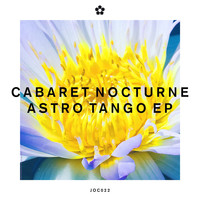 Cabaret Nocturne - Astro Tango