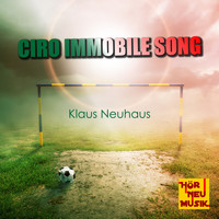 Klaus Neuhaus - Ciro Immobile Song