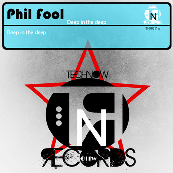 Phil Fool - Deep in the Deep