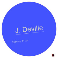 J. Deville - Smoking Pitch