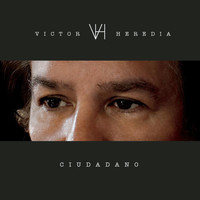 Victor Heredia - Ciudadano