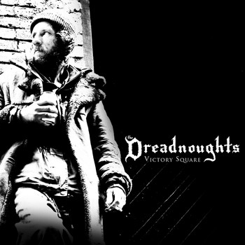 The Dreadnoughts - Victory Square