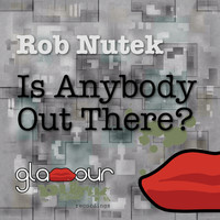Rob Nutek - Is Anybody Out There?