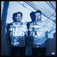 Chopstick & Johnjon - Run Slowly (Remixes)