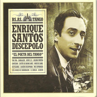 Enrique Santos Discepolo - Enrique Santos Discepolo "El poeta del tango" - Bs As Tango -