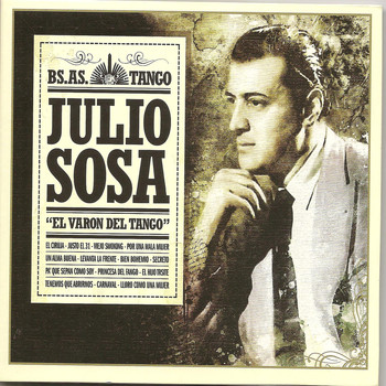 Julio Sosa - Julio Sosa "El varon del tango" - Bs As Tango -